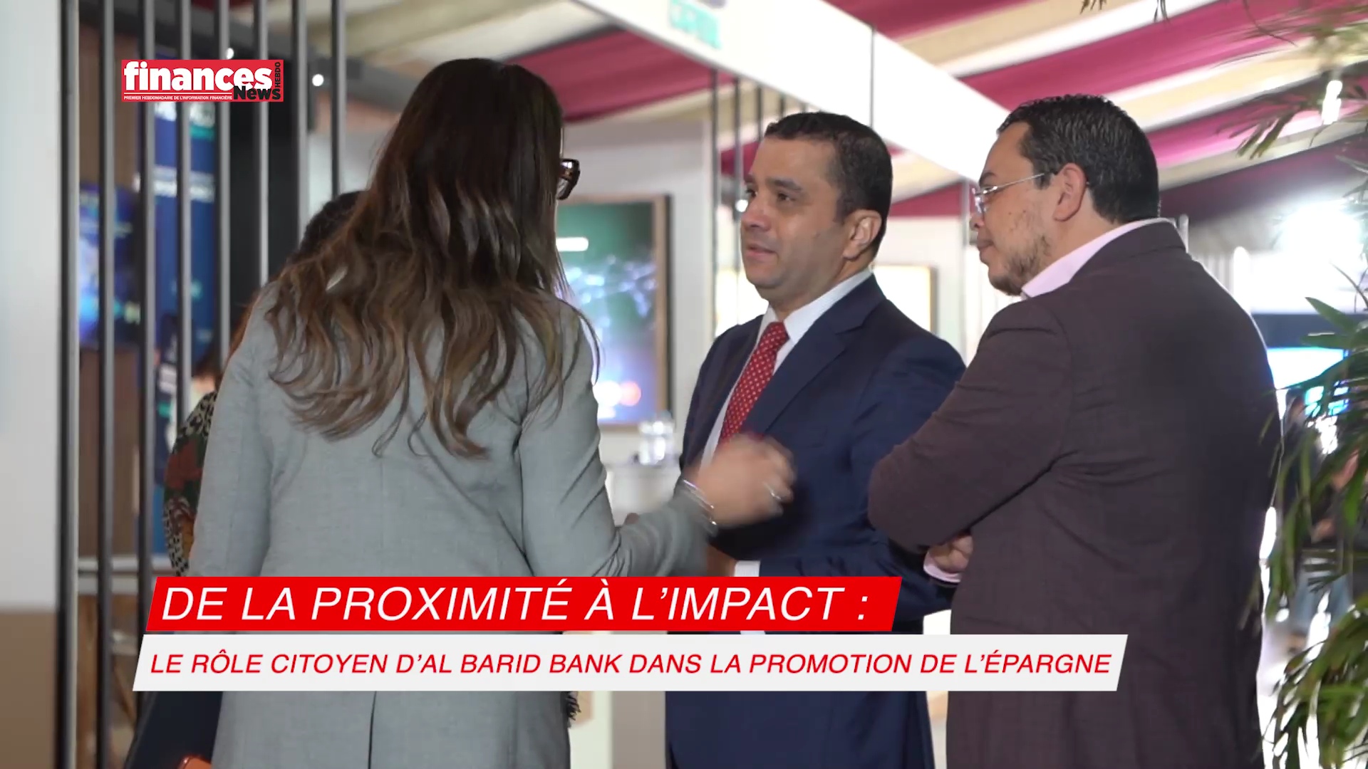 VIDEO. De la proximité à l’impact - le rôle citoyen d’Al Barid Bank dans la promotion de l’épargne