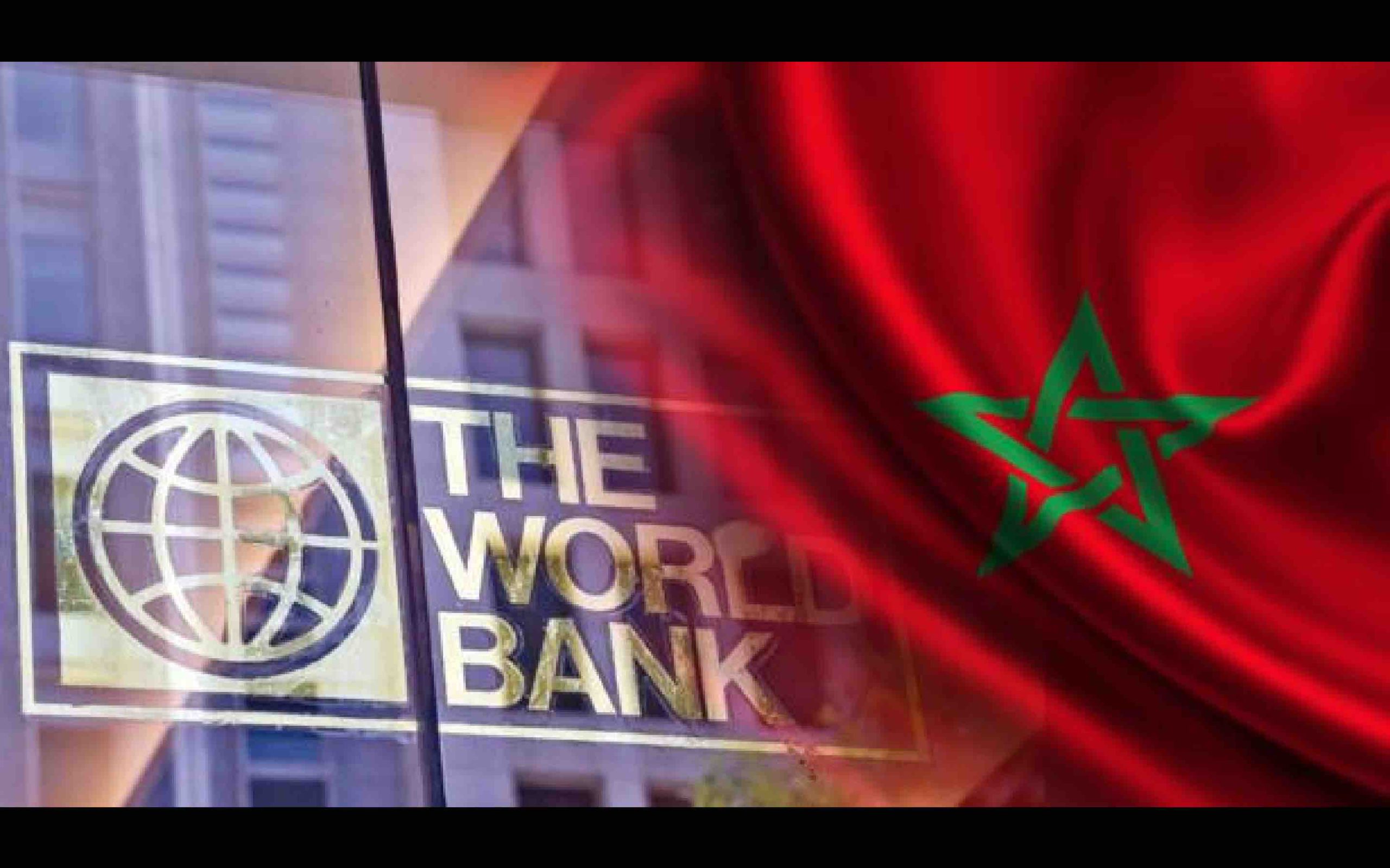 Banque mondiale : le Maroc signe sa plus forte croissance économique depuis plus de dix ans